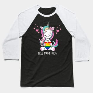 Free Mom Hugs Unicorn Baseball T-Shirt